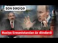 Putin Ermənistandan üz döndərdi - Ermənistan sərhəddinədək irəliləmə