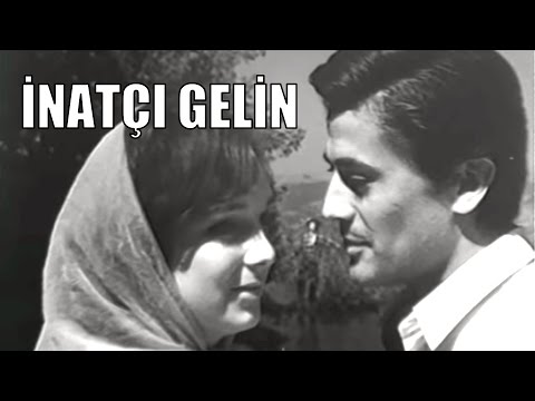 İnatçı Gelin - Eski Türk Filmi Tek Parça