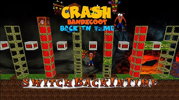 Crash Bandicoot - Back In Time Fan Game Custom Level Switch Back In Time By OG_CrashFan
