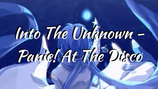 Into The Unknown - Panic! At The Disco |NIGHTCORE|