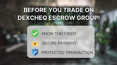 How to Trade on DEXCHEQ Escrow P2P Group | Key Things to Note Before Trading