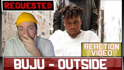 Buju - Outside (Official Video) | #REQUESTED UK REACTION & ANALYSIS // #CUBREACTS