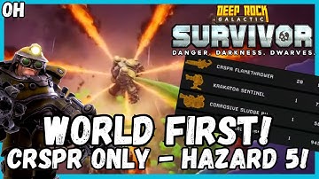 WORLD FIRST! CRSPR Only - HAZARD 5! Deep Rock Galactic: Survivor!
