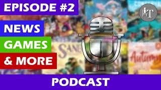 News, Games, and More! - Podcast Episode #2 - Best Kickstarters and Preorders