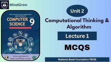 Unit 2 Computational Thinking and Algorithm | MCQs with Answers | Class 9 Computer Science FBISE