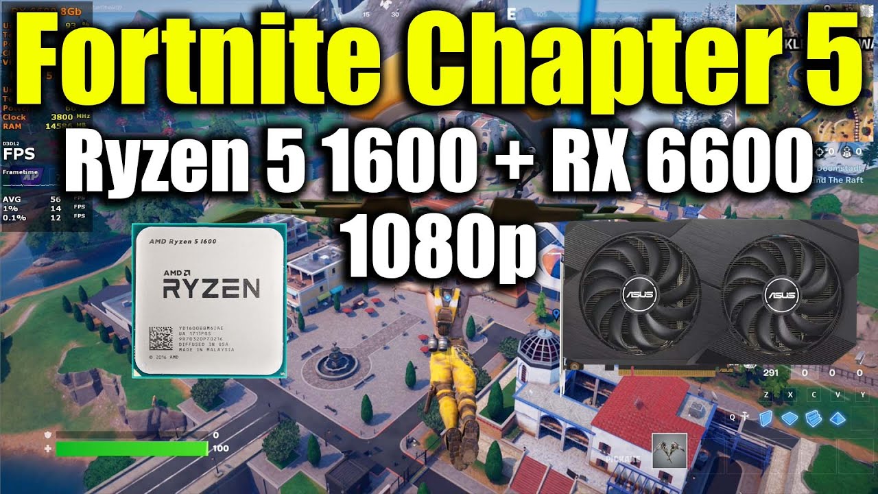 Fortnite Chapter 5 - Ryzen 5 1600 + RX 6600 - YouTube