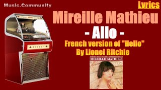 Lyrics - Mireille Mathieu - Allo (French version of &quot;Hello&quot; by Lionel Ritchie)
