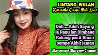 LINTANG WULAN KARAOKE TANPA VOCAL COWO  Cover Voc  Nok Lina