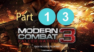 Modern Combat 3 Fallen Nation Walkthrough Gameplay Part 13 Mission 13 Android  NewGraphicsUpdate2020