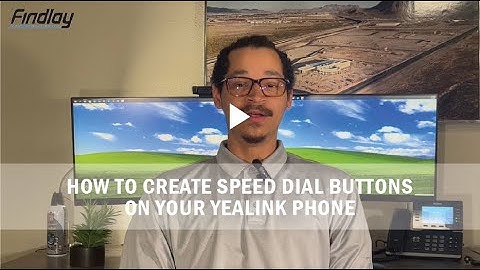 How to Create Speed Dial Buttons on your Yealink Phone