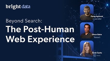 Web Discovery Summit - Beyond Search: The Post-Human Web Experience | Bright Data