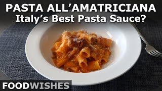 Pasta all'Amatriciana  Is this Italy's Best Pasta Sauce?  Food Wishes