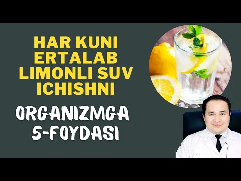 ҲАР КУН ЭРТАЛБ ЛИМОНЛИ СУВ ИЧИЛСА ОРГАНИЗМДА ЮЗ БЕРАДИГАН 5-ФОЙДАЛИ ЎЗГАРИШЛАР ХАҚИДА