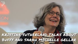 Kristine Sutherland shares some memories about shooting Buffy with Sarah Michelle Gellar