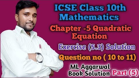 conceptual maths study|#ML Aggarwal book solution Quadratic Equation maths icse class10|Exercise 5.3
