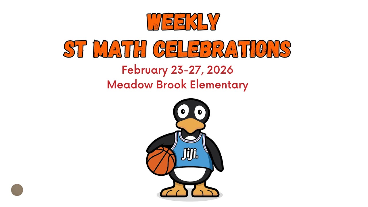 Meadowbrook Weekly ST Math Celebrations Video March 3.