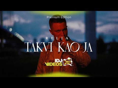 RELJA – TAKVI KAO JA (OFFICIAL VIDEO)