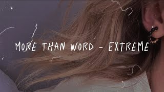 More Than Word - Extreme Lyric