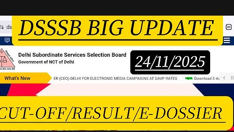 DSSSB BIG UPDATE 2025// cut-off //result//E-Dossier  Officially notice 