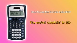 How to use the ti30xiis calculator (tutorial)