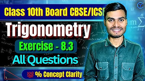Trigonometry Exercise 8.3 NCERT Solutions | Class 10 Maths | Trigonometric Identities Explained