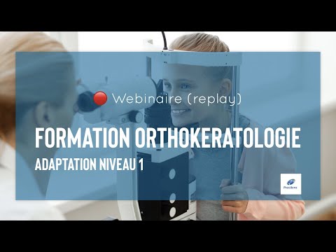 [REPLAY] Formation e-learning : Orthokératologie Adaptation Niveau 1