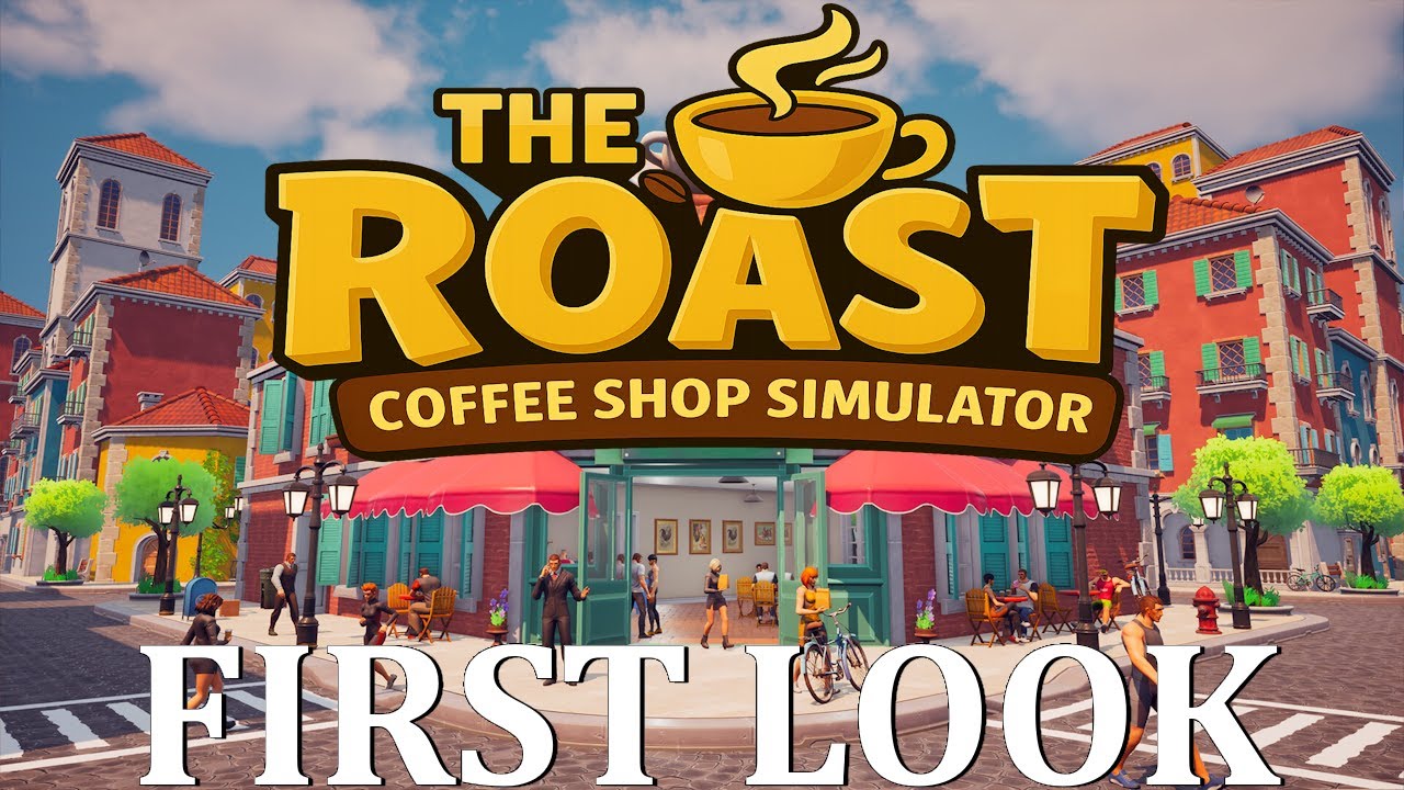 The Roast: Coffee Shop Simulator Demo - First Look