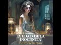 La edad de la inocencia audiolibro parte 1