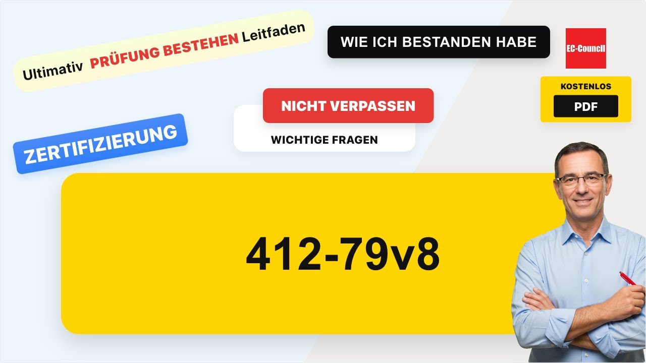 412-79v8 Echte Prüfungsfragen & Antworten | Komplettleitfaden zur Prüfungsvorbereitung (mit Übungsf