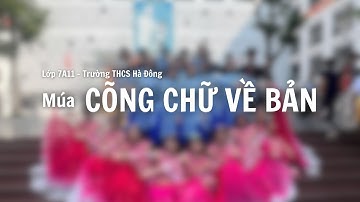 Múa: Cõng chữ về bản - Hội thi Văn nghệ Chào mừng 20/11 | Lớp 7A11 - Trường THCS Hà Đông