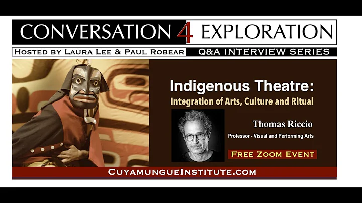Indigenous Theatre: Integration of Arts, Culture a...