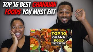 American Couple Reacts 'Top 15 Ghanaian Foods You Must Eat'