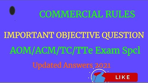 Railway Commercial Rules Imp Objective Question for Departmental Exam AOM/ACM/TTe/TC/GOODS GUARD/SM