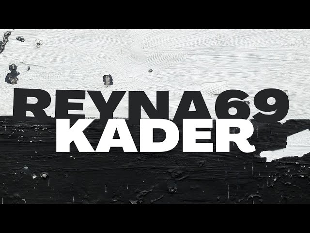 REYNA69 - KADER (Official Video // 2023) class=