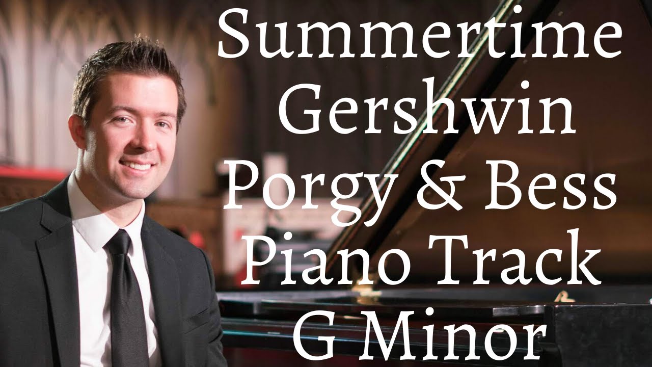 Summertime | George Gershwin | Piano Accompaniment Track | G Minor ...