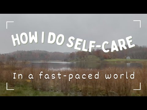 Doing Self-Care in a Fast-Paced World
