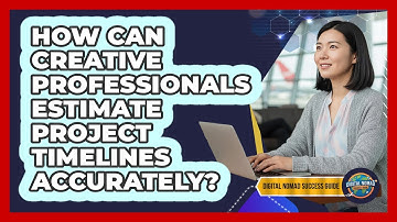 How Can Creative Professionals Estimate Project Timelines Accurately?