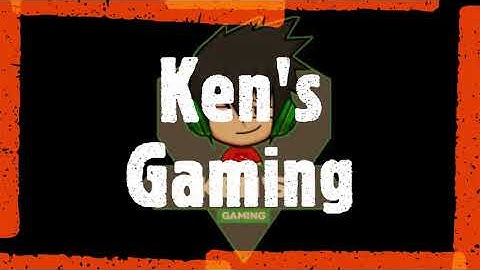 Ken Gaming intro