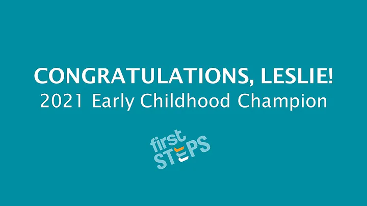 2021 Early Childhood Champion Winner: Leslie Blevi...