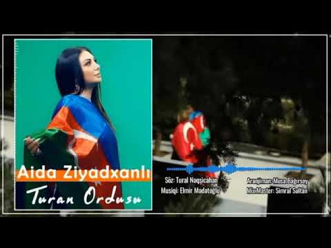 Aida Ziyadxanlı - Turan Ordusu / Yeni 2021