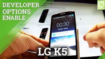 Access Developer Options in LG K5 - Enable USB Debugging