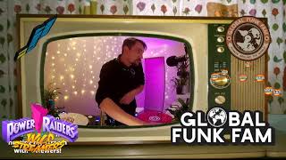 The Global Funk Fam Power Raiders Event 19th September