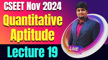 FREE CSEET Quantitative Aptitude Video Lectures | Lecture 19 | CSEET Nov 2024 Maths Video Classes