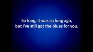 Gary Moore: Still Got The Blues (lyrics)