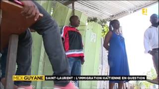 4000 À 5000 Nouveaux Migrants Haïtiens À Saint-Laurent - Guyane 1Ère