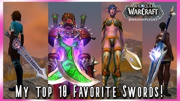 WoW Dragonflight PvE: MY TOP 10 FAVORITE ONE HAND SWORDS AND HOW TO GET THEM (SWAG GUIDE)