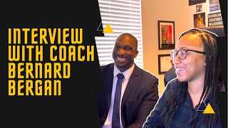 INTERVIEW WITH COACH BERNARD BERGAN
