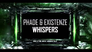 Phade & Existenze - Whispers (Free Track)