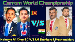 Carrom World Championship ।। Prashant More& RM Shankara V/S Nishanta Fernando& Chamil Cooray