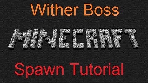 Minecraft Wither Boss Spawn Tutorial